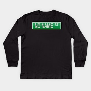 No name Street Sign T-shirt Kids Long Sleeve T-Shirt